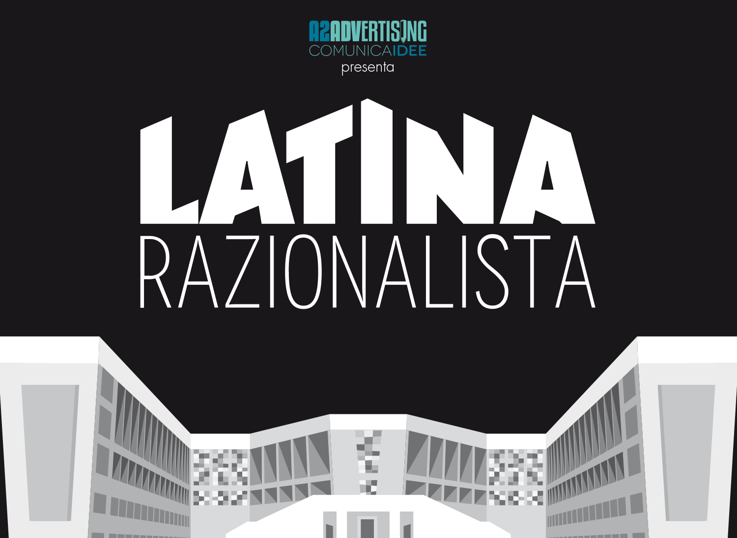 Latina-Razionalista-A2-Advertising